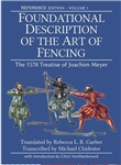 Foundational Description of the Art of Fencing - Study Edition Vol 1