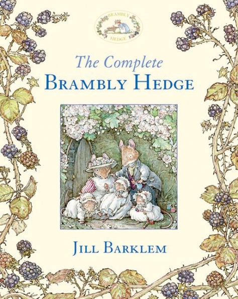 The Complete Brambly Hedge by Jill Barklem