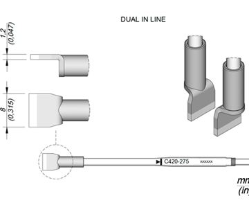 C420275 - Cartridge Dual in Line  8,0 HT420 Thermal Tweezer Tip