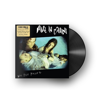 Alice In Chains - We Die Young (150g Vinyl) - 12" Vinyl