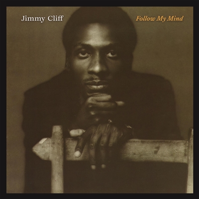 Jimmy Cliff - Follow My Mind - Vinyl LP