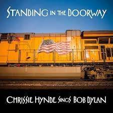Chrissie Hynde - Standing in the Doorway: Chrissie Hynde Sings Bob Dylan - VINYL LP