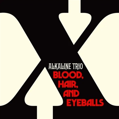 Alkaline Trio - Blood, Hair, And Eyeballs (Indie Exclusive Limited Edition Black / Bone Vinyl) - VINYL LP