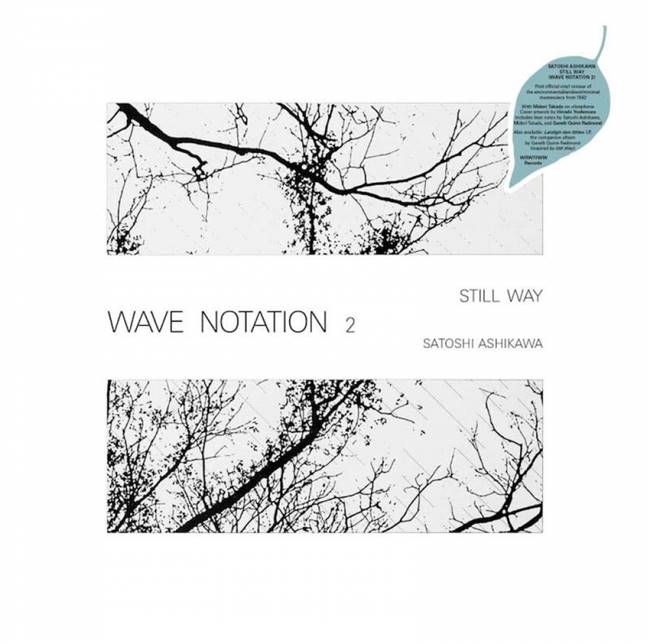 Satoshi Ashikawa - Still Way (Wave Notation 2) - VINYL LP