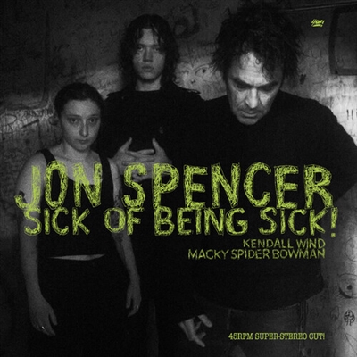 Jon Spencer - Sick of Being Sick! - VINYL LP
