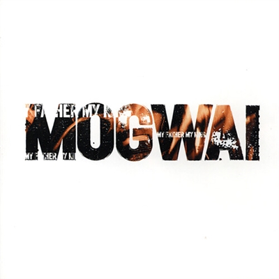 Mogwai - My Father My King (Limited Edition White Vinyl) - VINYL LP