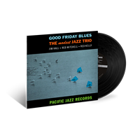Modest Jazz Trio - Good Friday Blues (Blue Note Tone Poet Series 180-gram Vinyl) - VINYL LP