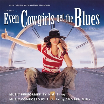 k.d. lang - Even Cowgirls Get The Blues (Music From the Motion Picture Soundtrack) - VINYL LP