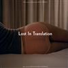 Various Artists - Lost In Translation (Music From The Motion Picture Soundtrack) [Deluxe Edition] (RSD 2024) - Record Store Day 2024