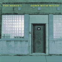 The Minus 5 - Down With Wilco (RSD BLACK FRIDAY 2024) - VINYL LP