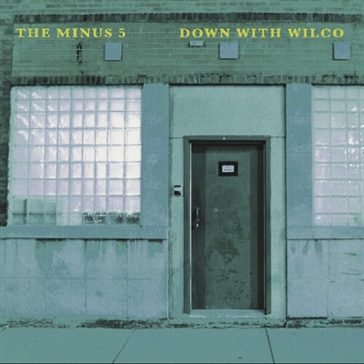 The Minus 5 - Down With Wilco (RSD BLACK FRIDAY 2024) - VINYL LP