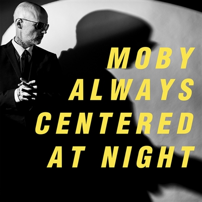 Moby - Always Centered At Night (Indie Exclusive Limited Edition Yellow Vinyl) - VINYL LP