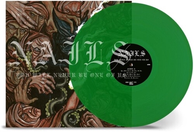 Nails - You Will Never Be One of Us (Transparent Green Vinyl) - VINYL LP