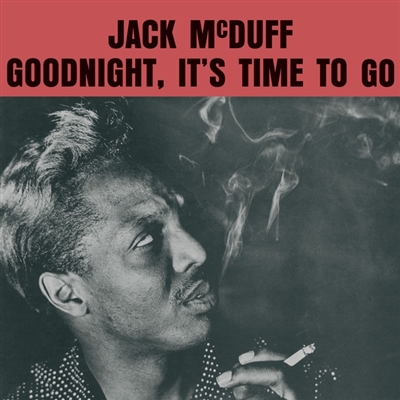 Jack McDuff - Goodnight, It's Time To Go - VINYL LP