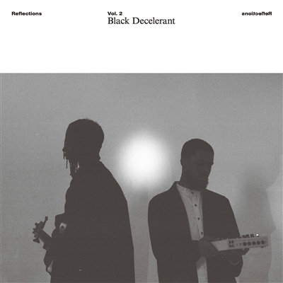 Black Decelerant - Reflections Vol. 2: Black Decelerant - VINYL LP