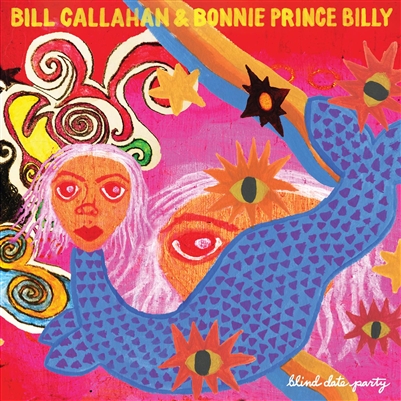 Bill Callahan & Bonnie 'Prince' Billy - Blind Date Party - CD