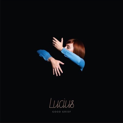 Lucius - Good Grief (Copper Vinyl) - VINYL LP