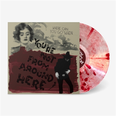 Various Artists - You're Not From Around Here (Transparent w/ Red Splatter Vinyl) - VINYL LP