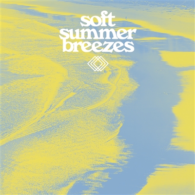 Various Artists - Soft Summer Breezes (Translucent Yellow Vinyl) - VINYL LP
