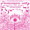 Master Wilburn Burchette - Transcendental Music for Meditation (Black Vinyl) - VINYL LP