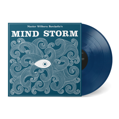 Master Wilburn Burchette - Mind Storm (Opaque Blue Vinyl) - VINYL LP