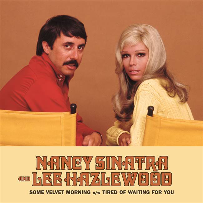 Nancy Sinatra  & Lee Hazlewood - Some Velvet Morning b/w TIred Of Waiting For You (7" Vinyl) - VINYL LP