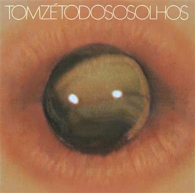 Tom Ze - Todos Os Olhos (Indie Exclusive Limited Edition 180-gram Vinyl) - VINYL LP