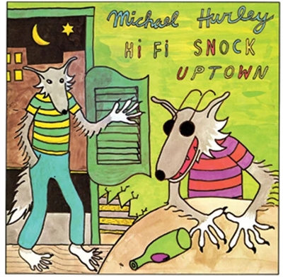Michael Hurley - Hi Fi Snock - VINYL LP
