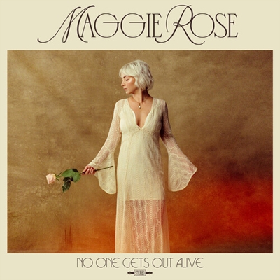 Maggie Rose - No One Gets Out Alive - VINYL LP