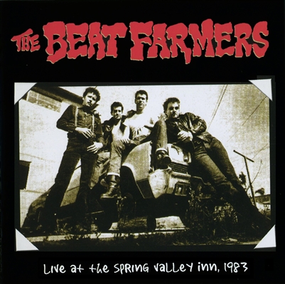 The Beat Farmers - The Beat Farmers Live At The Spring Valley Inn, 1983 (2xLP) - VINYL LP