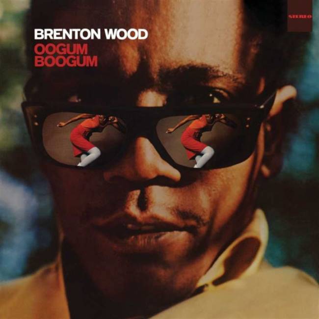 Brenton Wood - Oogum Boogum - VINYL LP