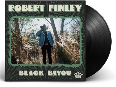Robert Finley - Black Bayou - VINYL LP
