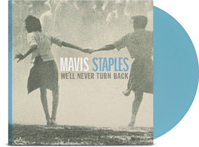 Mavis Staples - We'll Never Turn Back (Aqua Blue Vinyl) - VINYL LP