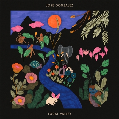 JOSE GONZALEZ - LOCAL VALLEY ) VINYL LP