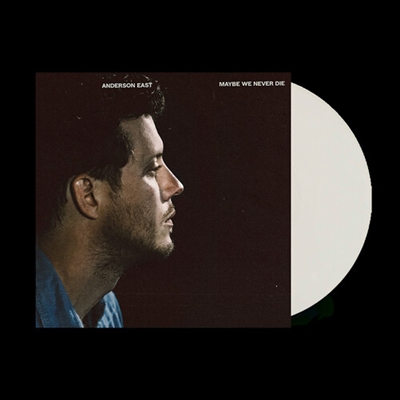 Anderson East - Maybe We Never Die (Colored Vinyl, White, Indie Exclusive) - VINYL LP