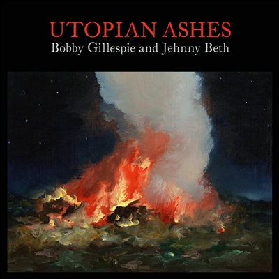 Bobby Gillespie - Utopia Ashes (Indie Colored Vinyl Edition) VINYL LP