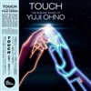 Yuji Ohno - Touch: The Sublime Sound of Yuji Ohno - VINYL LP