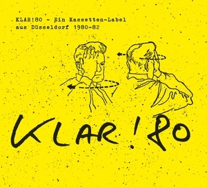 Various Artists - Klar!80: Ein Kassetten-Label aus Dusseldorf 1980-82 - VINYL LP