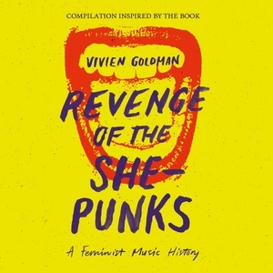 Various Artists - Revenge of the She-Punks: Compilation Inspired by the Book by Vivien Goldman - VINYL LP