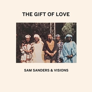 Sam Sanders & Visions - The Gift of Love (180-gram Vinyl) - VINYL LP