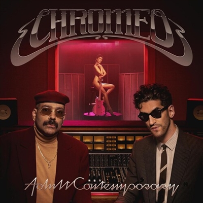 Chromeo - Adult Contemporary - VINYL LP
