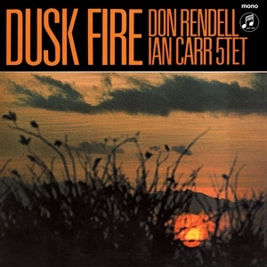 Don Rendell-Ian Carr Quintet - Dusk Fire (180-gram Vinyl) - VINYL LP
