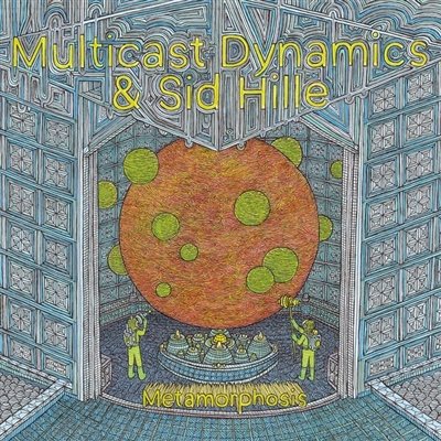 Multicast Dynamics and Sid Hille - Metamorphosis - VINYL LP