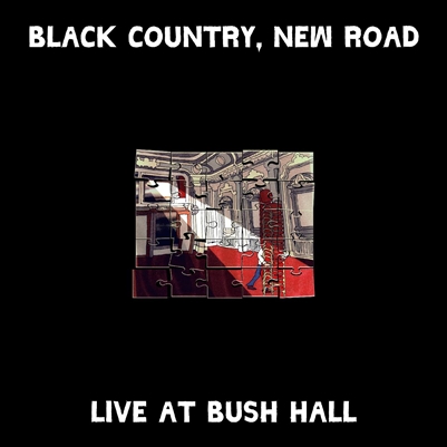 Black Country, New Road - Live at Bush Hall (140-gram Vinyl) - VINYL LP