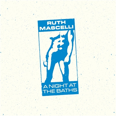 Ruth Mascelli - A Night At The Baths - VINYL LP