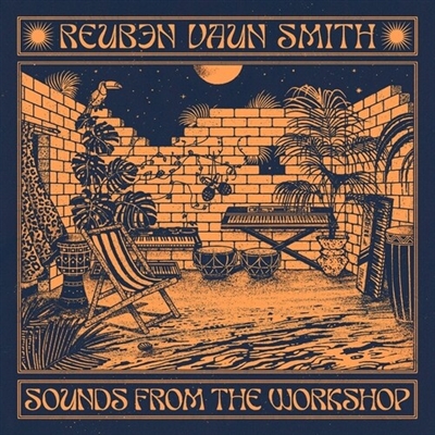 Reuben Vaun Smith - Sounds from The Workshop - VINYL LP