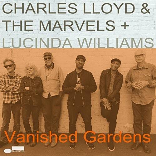 Lloyd, Charles & the Marvels - Vanished Gardens (Feat. Lucinda Williams) (180 gram Vinyl) - VINYL LP