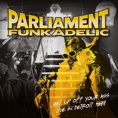 Parliament / Funkadelic - Get Up Off Your Ass: Live In Detroit 1977 - VINYL LP