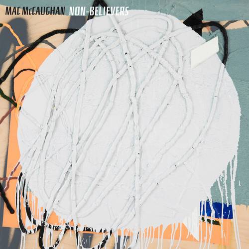 Mac McCaughan - Non-Believers - VINYL LP