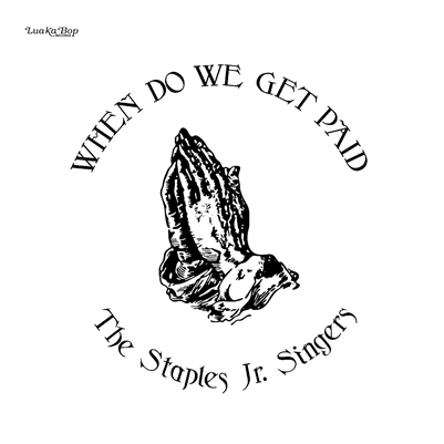 Staples Jr. Singers - When Do We Get Paid - VINYL LP